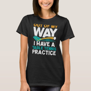 Ich habe einen Tischtennis-Pingpong-Spieler Pa T-Shirt
