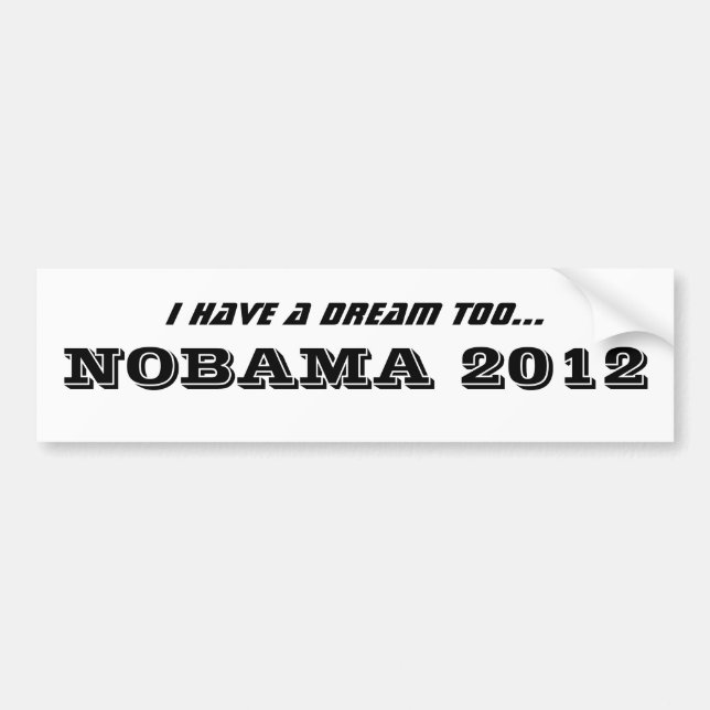 Ich habe einen Traum auch…, NOBAMA 2012 Autoaufkleber (Vorne)
