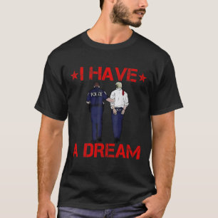 Ich habe einen Traum von einer lustigen Trump-Poli T-Shirt