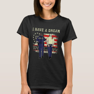 Ich habe einen Traum witziger Trump-Sprichwort zit T-Shirt