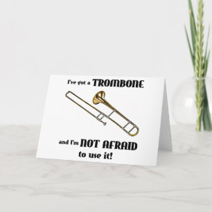 Ich habe einen Trombone Got Karte