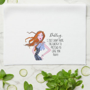 "Ich habe einfach keine Energie, um so zu tun, als Geschirrtuch