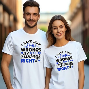 Ich habe einige Fehler gemacht, aber ich habe imme T-Shirt