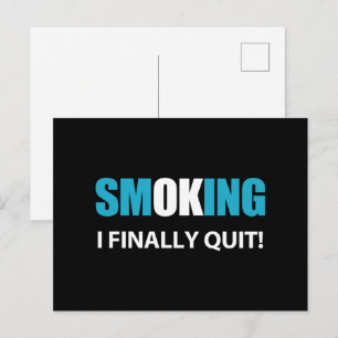 Ich habe endlich aufgehört - Belohnung fürs Nichtr Postkarte