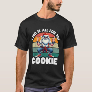 Ich habe es alles für den Keks getan Lustiger Weih T-Shirt