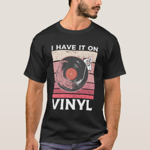 Ich habe es auf Vinyl Record Player Music T-Shirt
