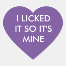 ICH HABE ES GELICKT, ALSO IST ES MEIN lila Aufkleb