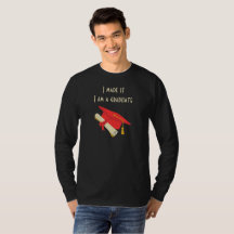 Ich habe es geschafft, ich bin T - Shirt eines Abs