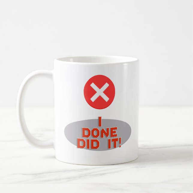 Ich habe es getan! - Sehr lustig Kaffeetasse (Links)
