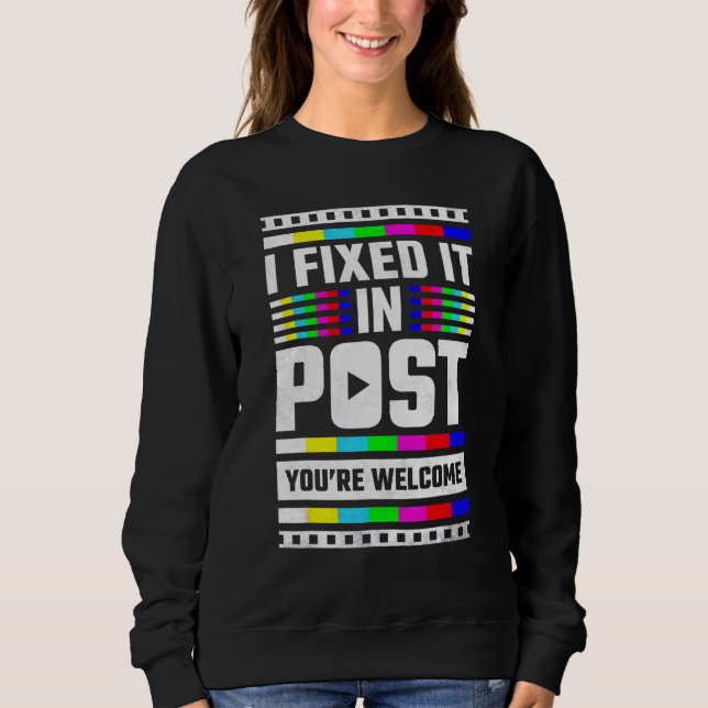 Ich habe es in Post behoben Sie sind Willkommensvi Sweatshirt (Vorderseite)