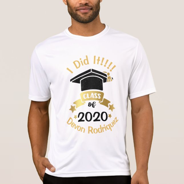 Ich habe es Klasse von 2020 Personalize bearbeiten T-Shirt (Vorderseite)