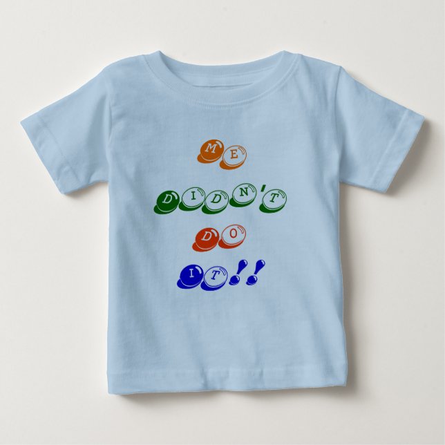 Ich habe es nicht getan! baby t-shirt (Vorderseite)