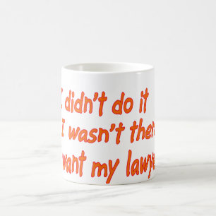 Ich habe es nicht getan.... tasse