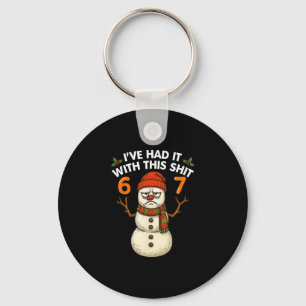 Ich habe es satt mit diesem 67 Meme Weihnachts-Sch Schlüsselanhänger