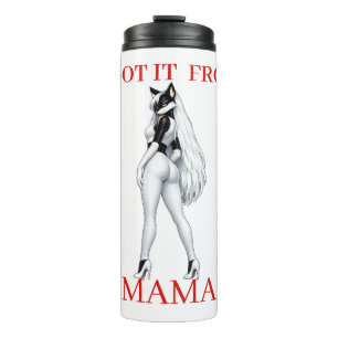 Ich habe es von Mama Thermosbecher