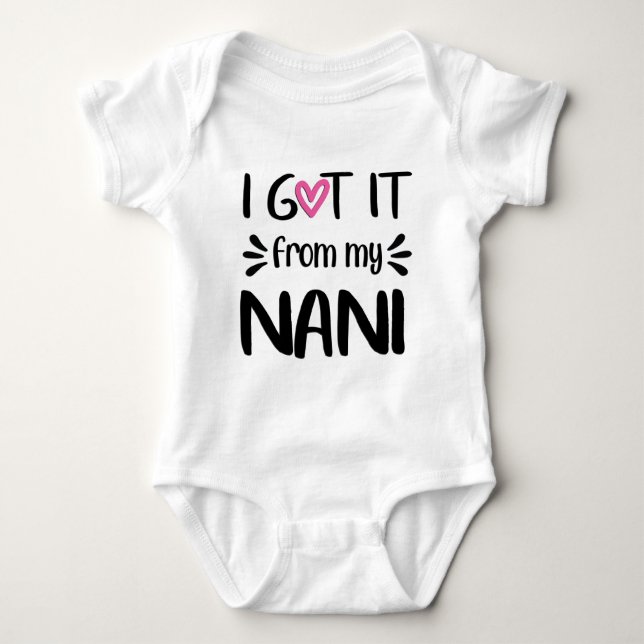 Ich habe es von meinem Nani Bodysuit Got Baby Strampler (Vorderseite)