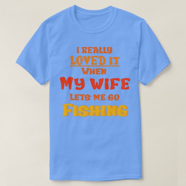 Ich habe es wirklich Liebe, wenn meine Ehefrau mic T-Shirt (Design vorne)
