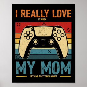 Ich habe es wirklich Liebe, wenn meine Mama mir La Poster