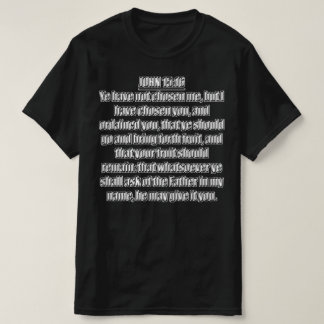 Ich habe euch erwählt Johannes 15,16 Lutherbibel T-Shirt