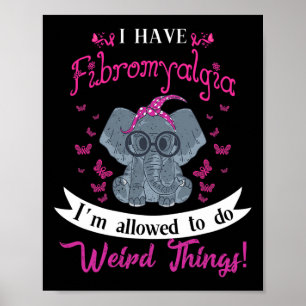 Ich habe Fibromyalgie Bewusstsein Niedlich Elefant Poster
