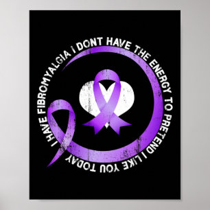 Ich habe Fibromyalgie, ich habe nicht die Energie Poster
