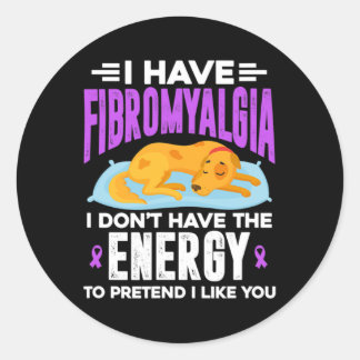 Ich habe Fibromyalgie, ich habe nicht die Energie Runder Aufkleber