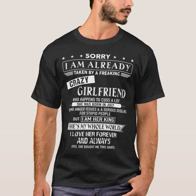 Ich habe Freaking Crazy Girlfriend Geboren im Juli T-Shirt (Vorderseite)