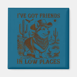 Ich habe Freunde an niedrigen Orten Corgi-Vater Magnet