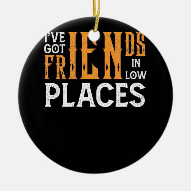 Ich habe Freunde im Redneck Quo Got Keramik Ornament (Vorne)