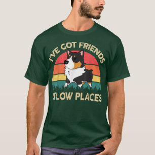 Ich habe Freunde in Low-Place Tricolor Corgi Gesch T-Shirt