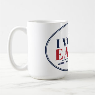 Ich habe früh gewählt Tasse