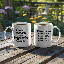 Ich habe früher mit Legenden gearbeitet Lustiger R Kaffeetasse