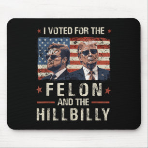 Ich habe für den Felon und den Hillbilly Trump 202 Mousepad