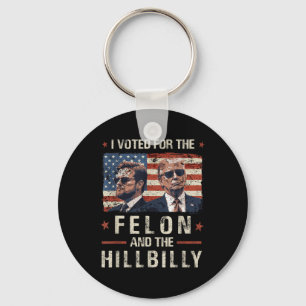 Ich habe für den Felon und den Hillbilly Trump 202 Schlüsselanhänger