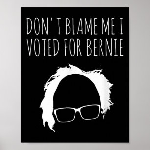 Ich habe für den Präsidenten von Bernie Sanders ge Poster