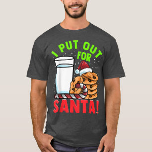 Ich habe für den Weihnachtsmann Kekse und Milch ra T-Shirt