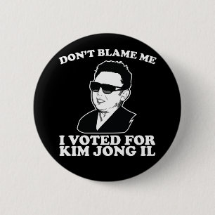 Ich habe für Kim Jong Il Button gestimmt.