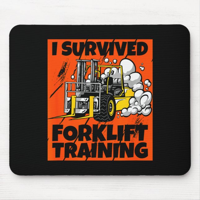 Ich habe Gabelstapler-Training überstanden, Neuer  Mousepad (Vorne)