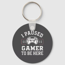 Ich habe Gamer pausiert, um hier zu sein - Zitat-D