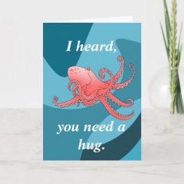 Ich habe gehört, dass Sie eine Umarmung, Oktopus-B Karte