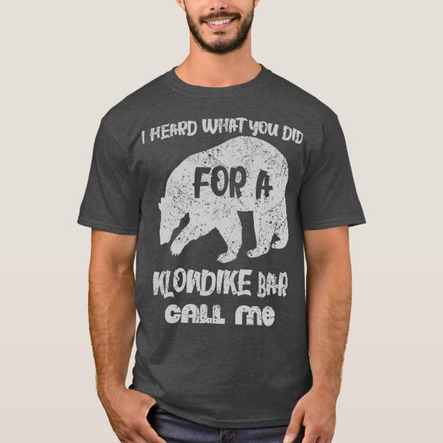 Ich habe gehört, was du für eine klondike Bar gema T-Shirt (Vorderseite)