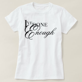 Ich habe genug ästhetische Heilungsaffirmation get T-Shirt