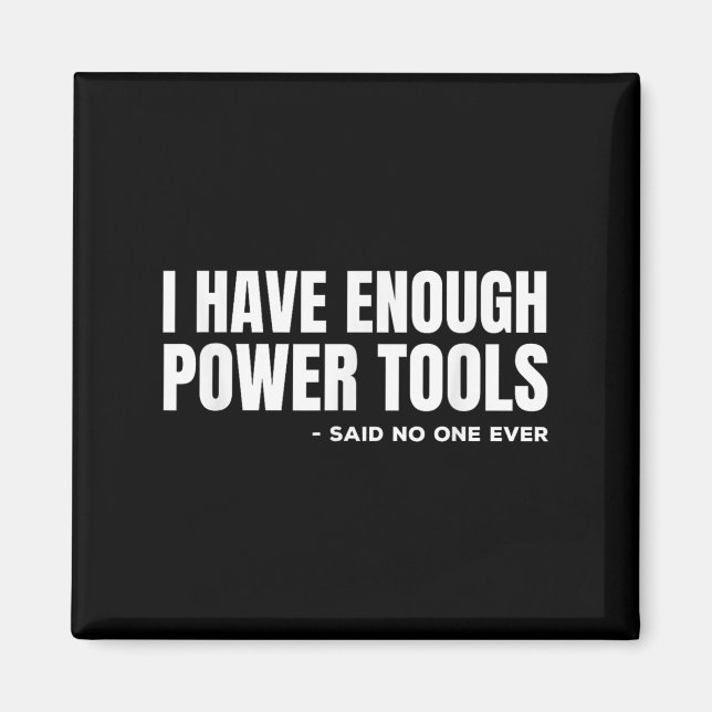 Ich habe genug Wer Tools Funny Sarcasm Handyman Va Magnet (Vorne)