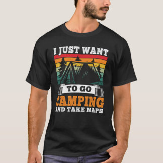 Ich habe gerade gewollt, Camping Funny Camper Outd T-Shirt