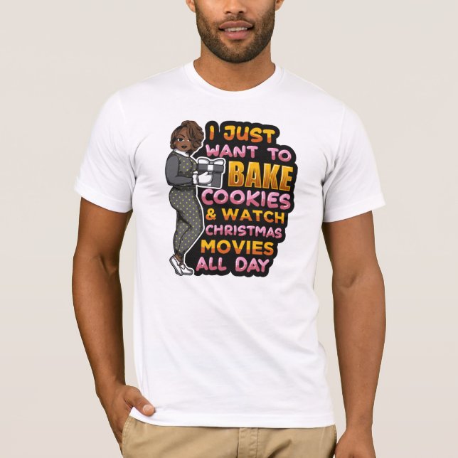 Ich habe gerade gewollt, Kekse zu backen und Weihn T-Shirt (Vorderseite)