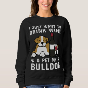Ich habe gerade Gewollt, Wein zu trinken und meine Sweatshirt