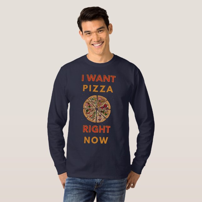 Ich habe gerade Pizza gewollt T-Shirt (Vorne ganz)