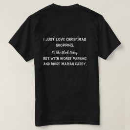 Ich habe gerade Weihnachts-Shopping-Liebe T-Shirt