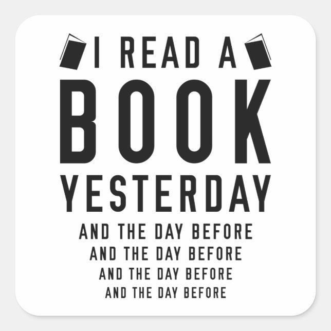 Ich habe gestern ein Buch gelesen Quadratischer Aufkleber (Vorderseite)