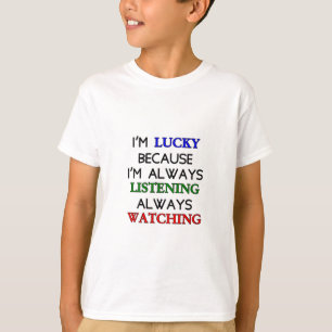 Ich habe Glück T-Shirt